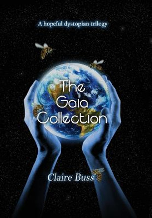The Gaia Collection (Books 1-3) Claire Buss 9781913611019