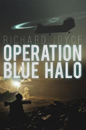 Operation Blue Halo by Richard Joyce