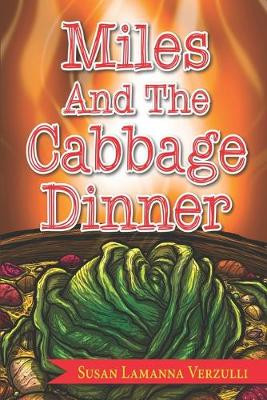 Miles and the Cabbage Dinner by Michael Hall