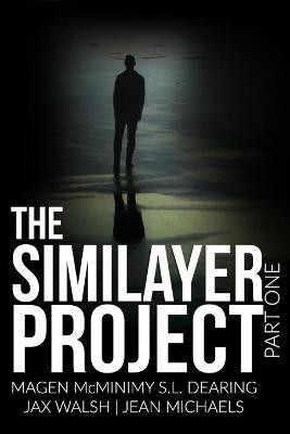 The Similayer Project: Part One S L Dearing 9781076351814