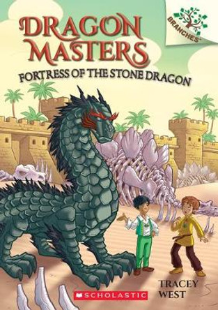 Fortress of the Stone Dragon: A Branches Book (Dragon Masters #17) Tracey West 9781338540314