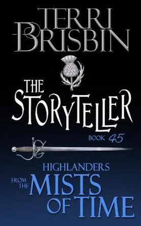 The Storyteller: A Highlander Romance Novella Terri Brisbin 9780999654095