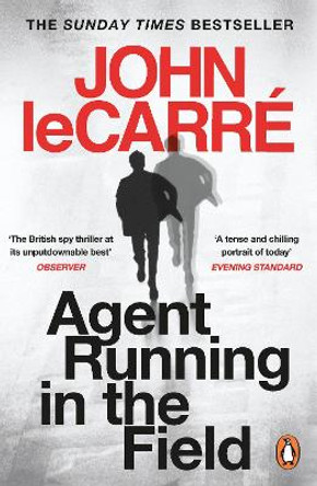 Agent Running in the Field: A BBC 2 Between the Covers Book Club Pick John le Carre 9780241986547