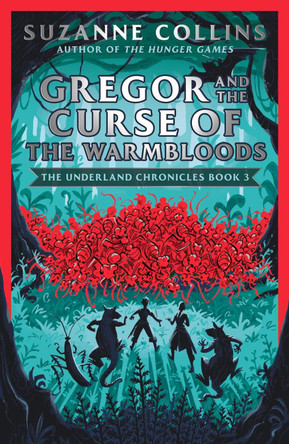 Gregor and the Curse of the Warmbloods Suzanne Collins 9780702303272