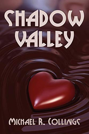Shadow Valley: A Novel of Horror Michael R Collings 9781434435217