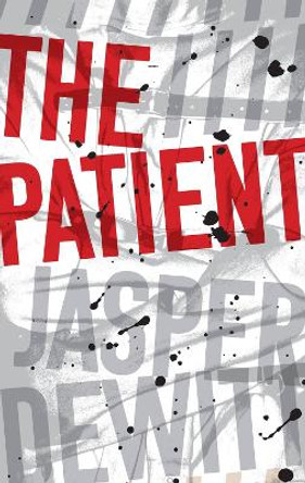 The Patient Jasper DeWitt 9780358181767