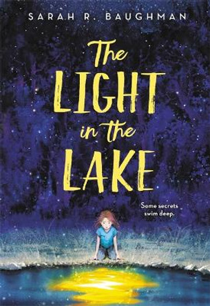 The Light in the Lake Sarah R. Baughman 9780316422406