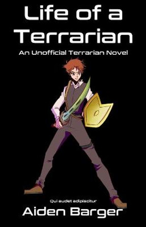 Life of a Terrarian Aiden Barger 9780578762067