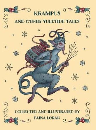 Krampus and Other Yuletide Tales by Faina Lorah