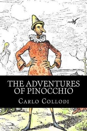 The Adventures of Pinocchio Carlo Collodi 9781517290221