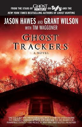 Ghost Trackers Jason Hawes 9781451651171