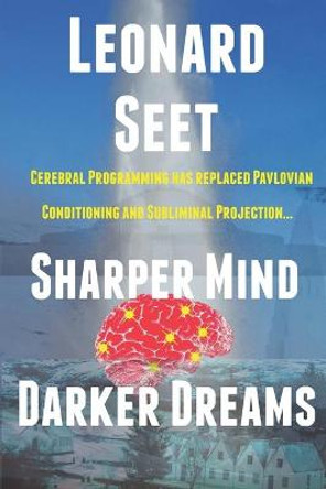 Sharper Mind Darker Dreams Leonard Seet 9780967493763