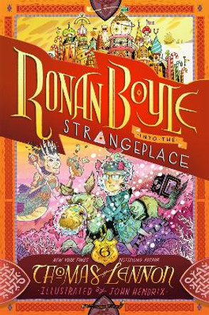 Ronan Boyle Into the Strangeplace (Ronan Boyle #3) Thomas Lennon 9781419753305