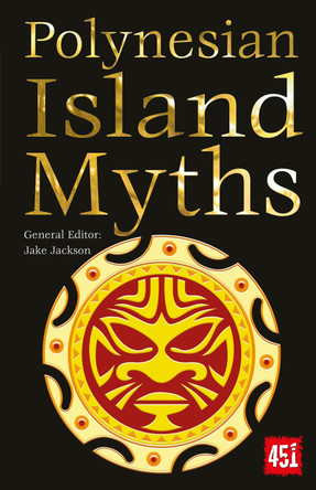 Polynesian Island Myths by J.K. Jackson