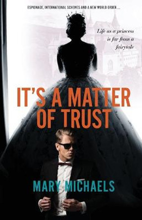It's a Matter of Trust by Mary Michaels
