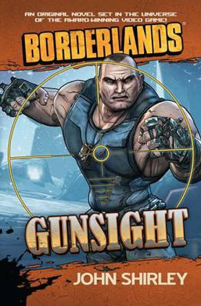 Borderlands: Gunsight John Shirley 9781439198490