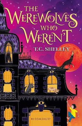 The Werewolves Who Weren't T.C. Shelley 9781526600806