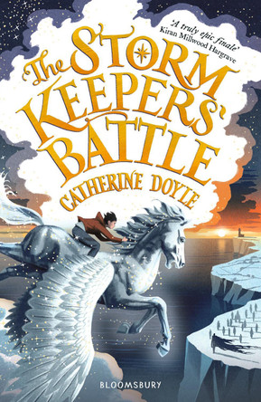 The Storm Keepers' Battle: Storm Keeper Trilogy 3 Catherine Doyle 9781526607966