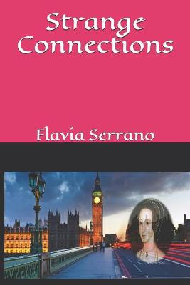 Strange Connection by Flavia Pinto Serrano