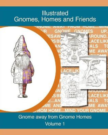 Gnomes, homes and friends volume 1: Gnome away from home Td Designs 9781006504686