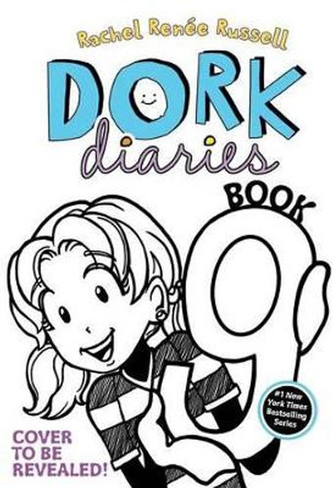 Dork Diaries 9: Tales from a Not-So-Dorky Drama Queen Rachel Renee Russell 9781442487697