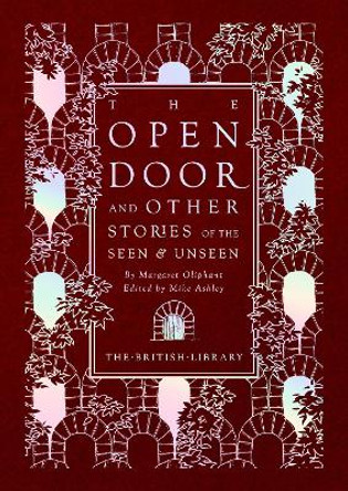 The Open Door: and Other Stories of the Seen and Unseen Margaret Oliphant 9780712353540