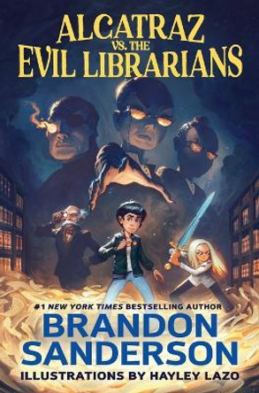 Alcatraz vs. the Evil Librarians Brandon Sanderson 9780765378958