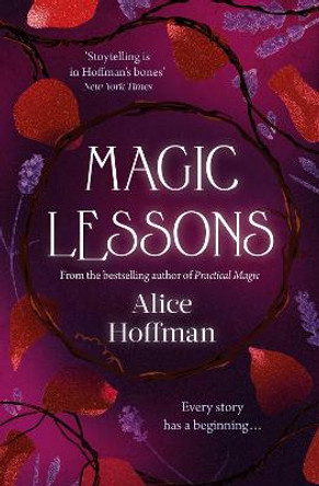 Magic Lessons: A Prequel to Practical Magic Alice Hoffman 9781471197192