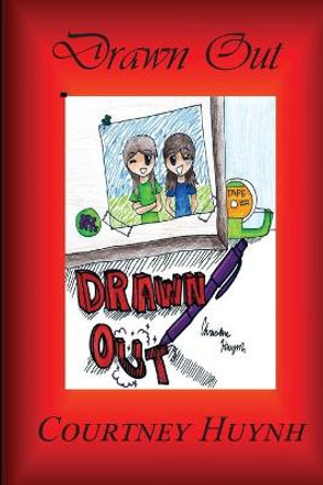 Drawn Out Courtney Huynh 9781682232422