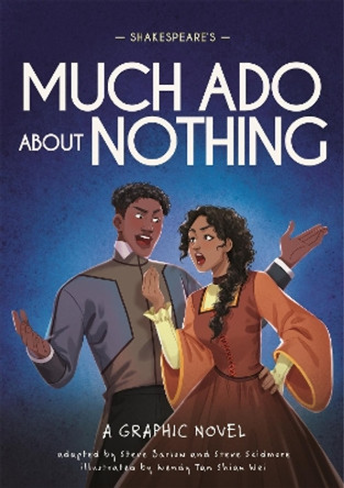 Classics in Graphics: Shakespeare's Much Ado About Nothing: A Graphic Novel Steve Barlow 9781445180106