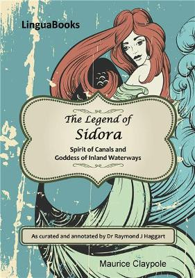 The Legend of Sidora by Maurice Claypole