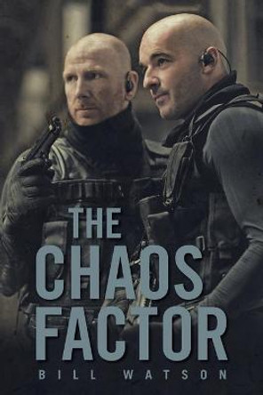 The Chaos Factor Bill Watson 9781665592383