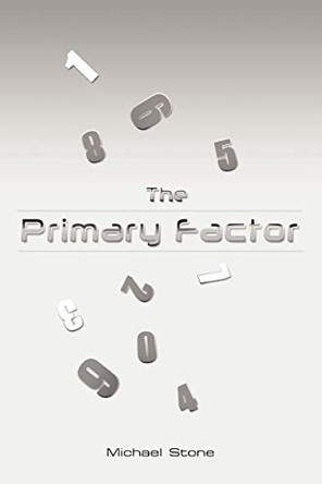 The Primary Factor by Michael Stone (University of Jerusalem)