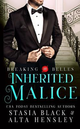 Inherited Malice by Stasia Black Inherited Malice by Stasia Black