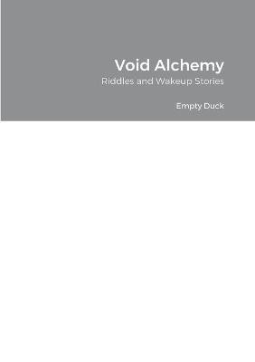 Void Alchemy by Empty Duck