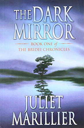 The Dark Mirror Juliet Marillier 9781447251750