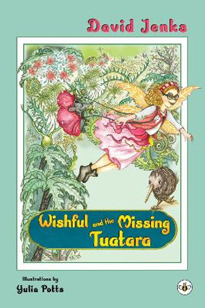 Wishful and the Missing Tuatara David Jenks 9781839344848