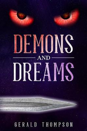 Demons and Dreams Gerald Thompson 9781735928708