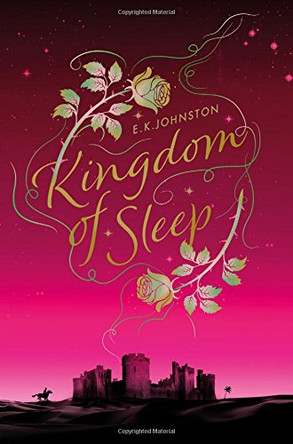 Kingdom of Sleep E.K. Johnston 9781447290391