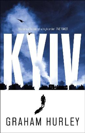 Kyiv Graham Hurley 9781838938321