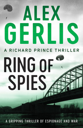 Ring of Spies Alex Gerlis 9781800322202