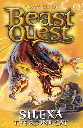 Beast Quest: Silexa the Stone Cat by Adam Blade