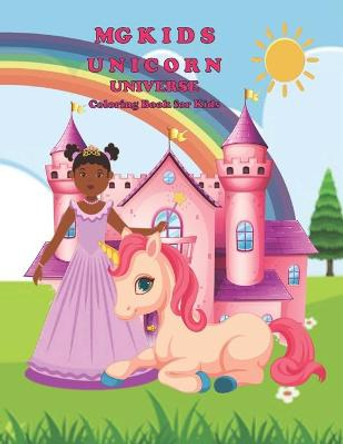 MG Kids Unicorn Universe: Coloring book for Kids Charles Lovjoy 9781735986470