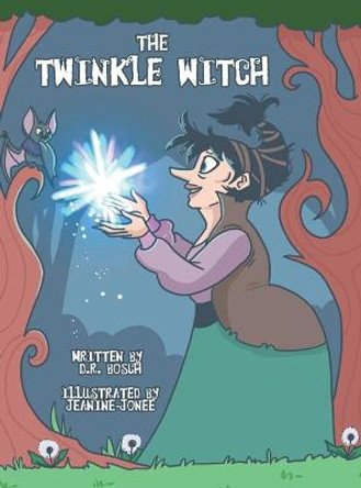 The Twinkle Witch D R Bosch 9780578954776