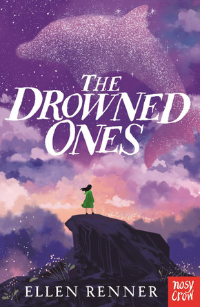 The Drowned Ones Ellen Renner 9781788000666