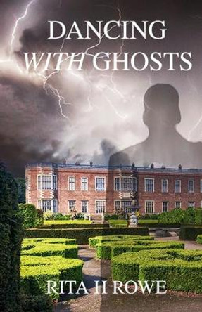 Dancing With Ghosts Rita H Rowe 9780645453713