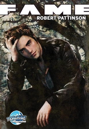 Fame: Robert Pattinson Kimberly Sherman 9781450700139