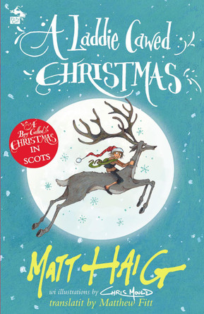 A Laddie Cawed Christmas by Matt Haig A Laddie Cawed Christmas by Matt Haig