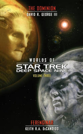 Star Trek: Deep Space Nine: Worlds of Deep Space Nine #3: Dominion and Ferenginar Keith R. A. DeCandido 9781451613421