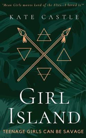 Girl Island by Kate Castle